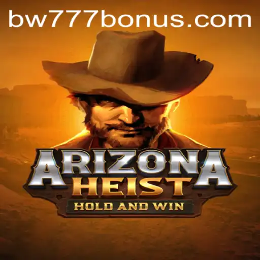 ArizonaHeist: An Exciting Virtual Robbery Adventure
