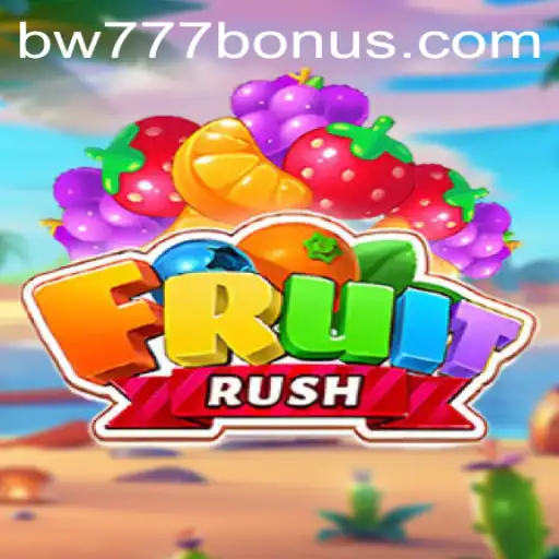 Exploring the World of FruitRush: A Fresh Gaming Adventure