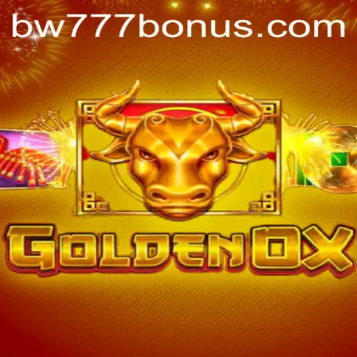 Discover the Thrilling World of GoldenOx: A Journey with BW777