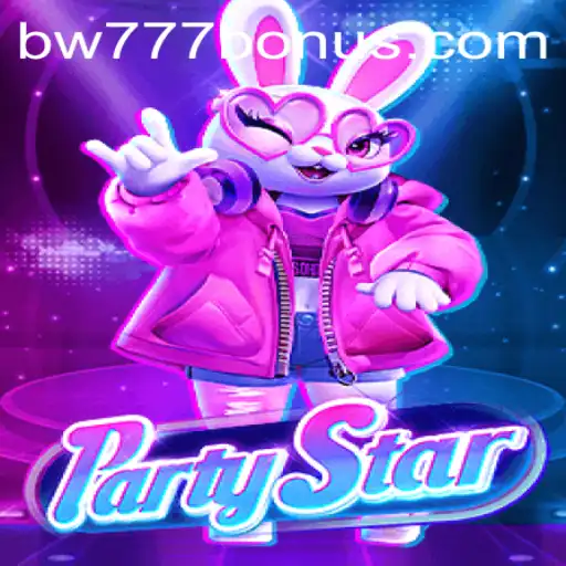 Unleashing Fun and Excitement with PartyStar: A Dive into the World of BW777
